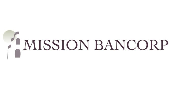 Mission Bancorp Reports Record Annual Earnings of $30.5 Million, Annual Loan Growth of 13.2% and Annual Deposit Growth of 7.3%