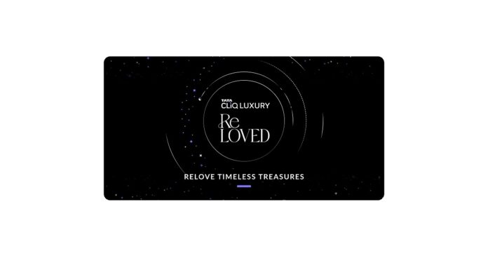 Tata CLiQ Luxury launches the ReLoved Store for timeless and authentic pre-owned products