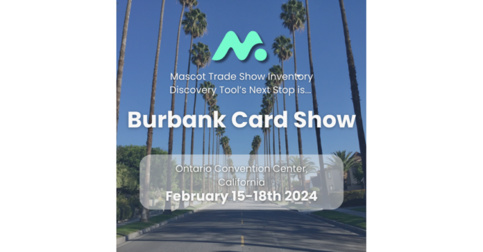 Mascot, Burbank Card Show Partner to Bring Mascot’s Trade Show Inventory Discovery Tool To California