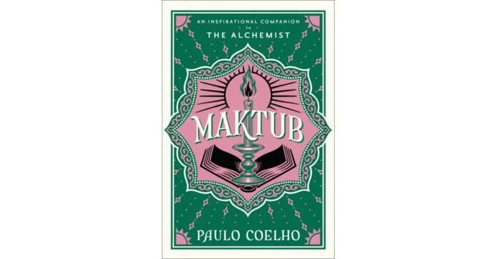 An Essential Companion to the Inspirational Classic and Internationally Bestselling Book “The Alchemist”