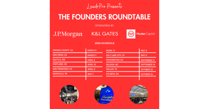 The Founders Roundtable Announces 12 City Tour, Sponsored by J.P. Morgan, K&L Gates, Mucker Capital, and LeadrPro