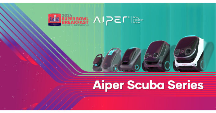 Aiper Robotic Pool Cleaners Score a Touchdown as an Executive Sponsor of the 2024 NFL-Sanctioned Super Bowl Breakfast