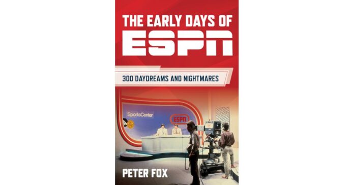 Never Been Told ESPN Stories from Network's Beginning