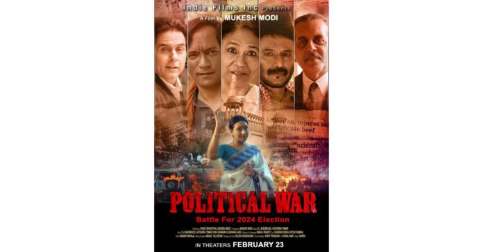 Despite of Film “Political War” rejected by Indian Censor, Mukesh Modi forges ahead with global release on February 23rd