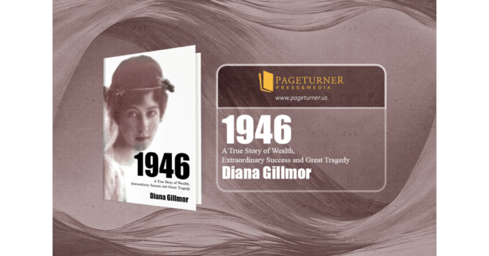 Diana Gillmore’s Recounting of Family History Tells a Story That Is Greater Than Fiction