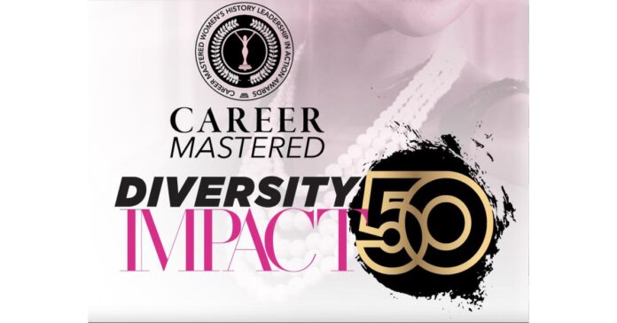 Career Mastered Magazine Announces the 2024 Women's Leadership Diversity IMPACT 50 List