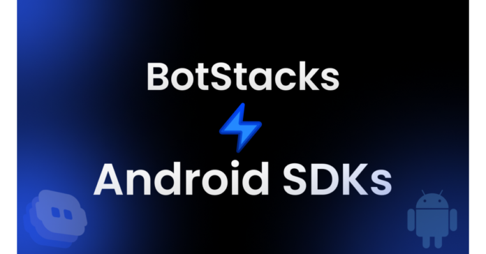 androidsdk.png The Unveiling of BotStacks' Android Chat SDKs and UI Kits