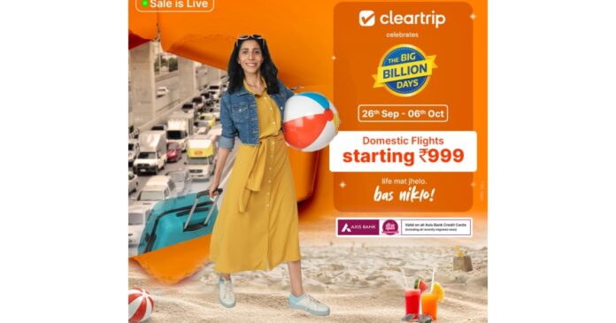 Cleartrip Signals a New Era of Travel with The Big Billion Days 2024